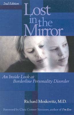 Lost in the Mirror: An Inside Look at Borderline Personality Disorder Cover Image