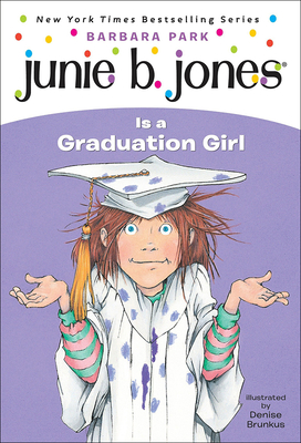 Junie B. Jones Is a Graduation Girl By Barbara Park Cover Image