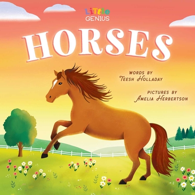 Little Genius Horses By Teesh Holladay, Amelia Herbertson (Illustrator) Cover Image