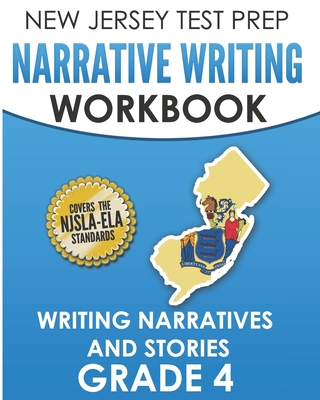 NEW JERSEY TEST PREP Narrative Writing Workbook Grade 4: Writing Narratives and Stories Cover Image