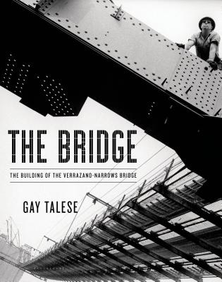 The Bridge: The Building of the Verrazano-Narrows Bridge Cover Image