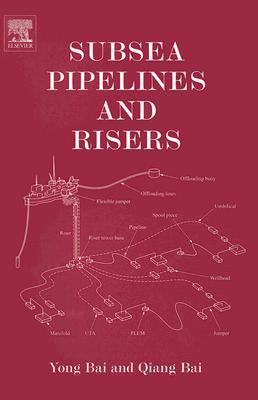Subsea Pipelines and Risers (Ocean Engineering) Cover Image