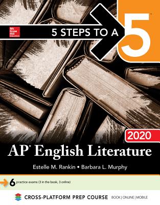 5 Steps to a 5: AP English Literature 2020 By Estelle M. Rankin, Barbara L. Murphy Cover Image