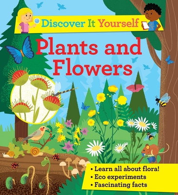 Discover it Yourself: Plants and Flowers By Sally Morgan Cover Image