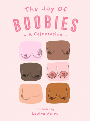 The Joy of Boobies: A Celebration Cover Image