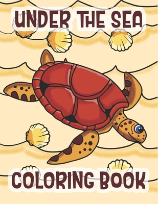 Under The Sea Coloring Book: Marine Life Animals Of The Deep Ocean and Tropics By C. R. Merriam Cover Image