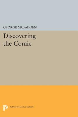 Discovering the Comic (Princeton Legacy Library #653) By George McFadden Cover Image