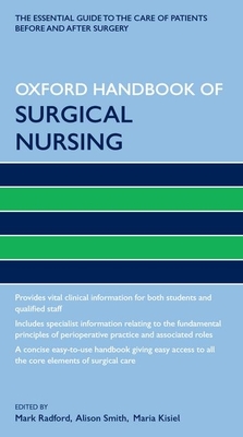 Oxford Handbook of Surgical Nursing (Oxford Handbooks in Nursing)