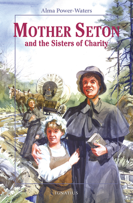 Mother Seton and the Sisters of Charity | Balin Books