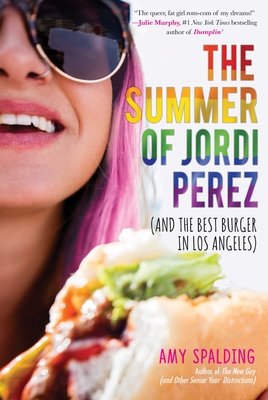 The Summer of Jordi Perez (And the Best Burger in Los Angeles) By Amy Spalding Cover Image