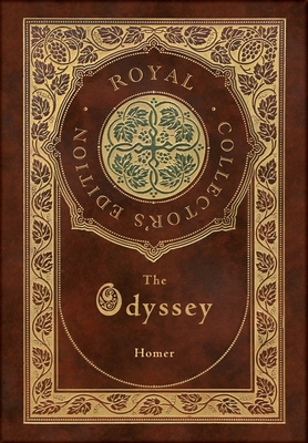 The Odyssey (Royal Collector's Edition) (Case Laminate Hardcover with Jacket) By Homer Cover Image