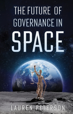 The Future of Governance in Space