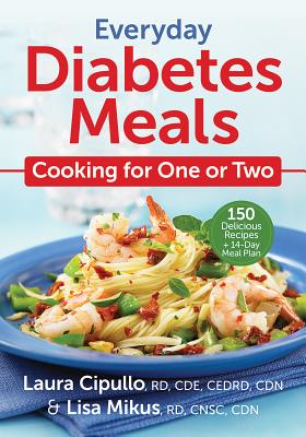 Everyday Diabetes Meals: Cooking for One or Two Cover Image