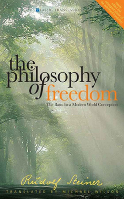 The Philosophy of Freedom: The Basis for a Modern World Conception (Cw 4) Cover Image