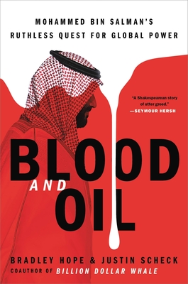 Blood and Oil: Mohammed bin Salman's Ruthless Quest for Global Power Cover Image