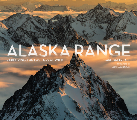 Alaska Range: Exploring the Last Great Wild Cover Image