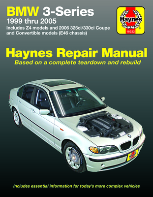 BMW 3-Series 1999-2005 Haynes Repair Manual: BMW 3-Series 1999 thru 2005