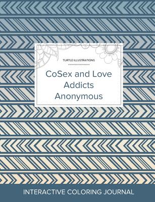 Adult Coloring Journal: Cosex and Love Addicts Anonymous (Turtle Illustrations, Tribal) Cover Image