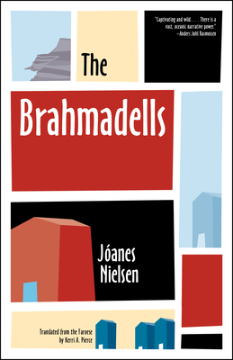 The Brahmadells By Jóanes Nielsen, Kerri A. Pierce (Translator) Cover Image