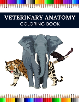 Veterinary Anatomy Coloring Book: Animal Physiology Designs for Students  (Paperback) | Hooked