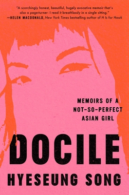 Docile: Memoirs of a Not-So-Perfect Asian Girl Cover Image
