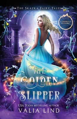 The Golden Slipper: A Cinderella Retelling Cover Image
