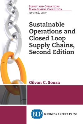 Sustainable Operations and Closed Loop Supply Chains, Second Edition Cover Image
