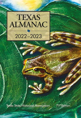 Texas Almanac 2022-2023 By Rosie Hatch (Editor) Cover Image