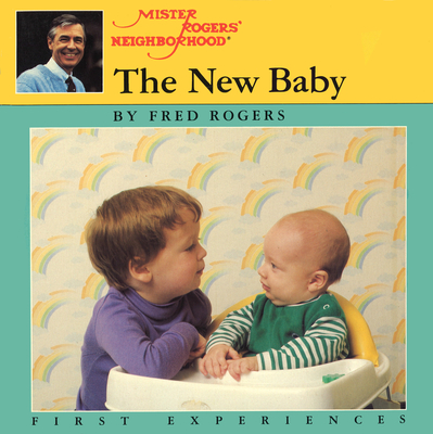 The New Baby (Mr. Rogers) By Fred Rogers Cover Image