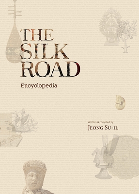 The Silk Road Encyclopedia Cover Image