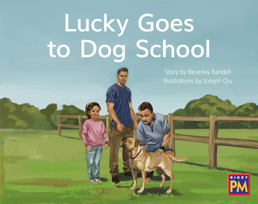 Lucky Goes to Dog School: Leveled Reader Yellow Fiction Level 7 Grade 1 (Rigby PM) Cover Image