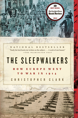 The Sleepwalkers: How Europe Went to War in 1914 Cover Image