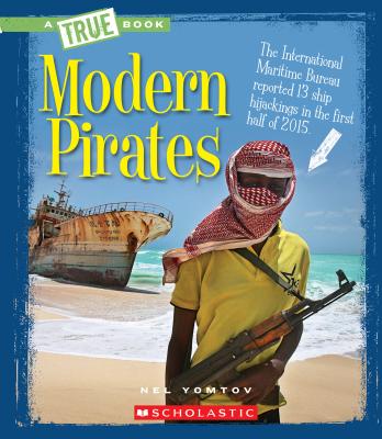 Modern Pirates (A True Book: The New Criminals) (Library Edition) Cover Image