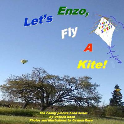 Enzo, Let's Fly A Kite! (The Family Picture Book)