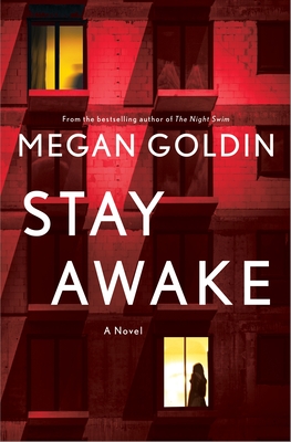 Stay Awake: A Novel By Megan Goldin Cover Image