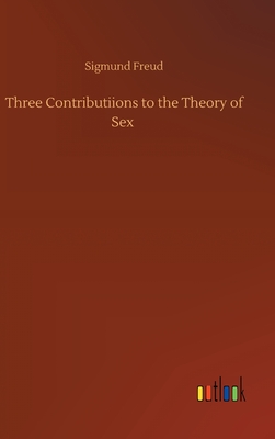 Three Contributiions to the Theory of Sex Cover Image