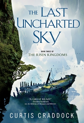 The Last Uncharted Sky: Book 3 of The Risen Kingdoms Cover Image