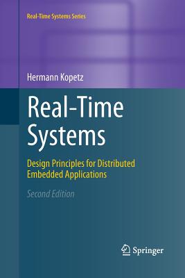 Real-Time Systems: Design Principles for Distributed Embedded Applications Cover Image