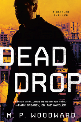 Dead Drop (Handler Thriller, A #2) (Hardcover)