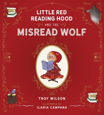 Cover for Little Red Reading Hood and the Misread Wolf