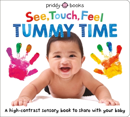 See Touch Feel: Tummy Time (See, Touch, Feel) Cover Image