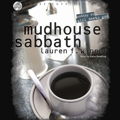 Mudhouse Sabbath Lib/E: An Invitation to a Life of Spiritual Discipline Cover Image