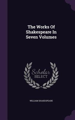 Cover for The Works of Shakespeare in Seven Volumes