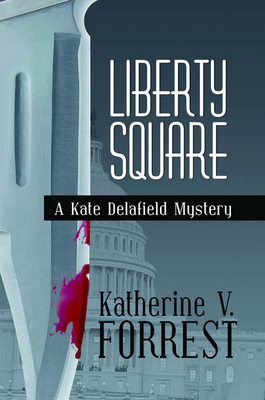 Liberty Square (Kate Delafield Mystery #5)