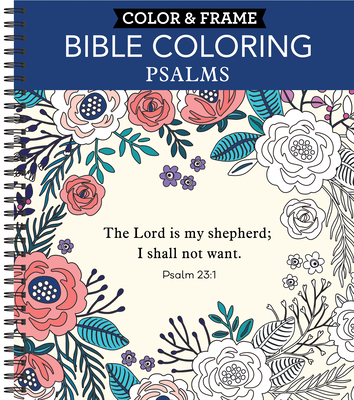Color & Frame - Bible Coloring: Psalms (Adult Coloring Book) Cover Image