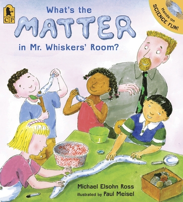 What's the Matter in Mr. Whiskers' Room? By Michael Elsohn Ross, Paul Meisel (Illustrator) Cover Image