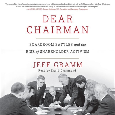 Dear Chairman Lib/E: Boardroom Battles and the Rise of Shareholder Activism Cover Image
