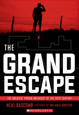 The Grand Escape: The Greatest Prison Breakout of the 20th Century (Scholastic Focus) Cover Image