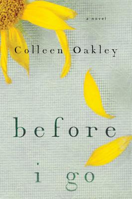 Cover Image for Before I Go: A Novel