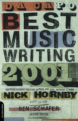 Da Capo Best Music Writing 2001: The Year's Finest Writing on Rock, Pop, Jazz, Country, and More Cover Image